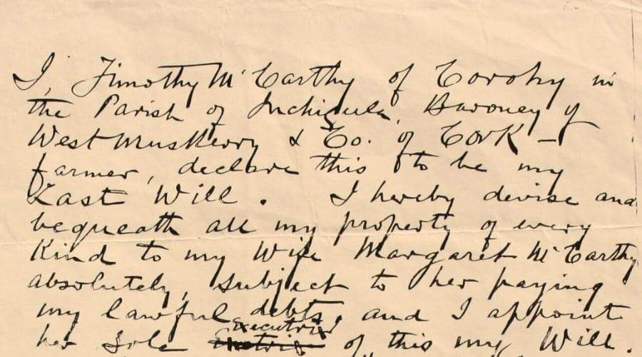 Last will and testament of Timothy McCarthy, Curohy, Co. Cork, dated 18 August 1906.